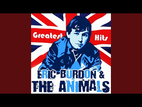 Eric Burdon & The Animals - When I Was Young