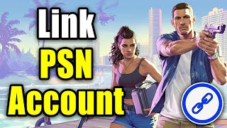 How To Link PlayStation Network Account To Rockstar Games Account
