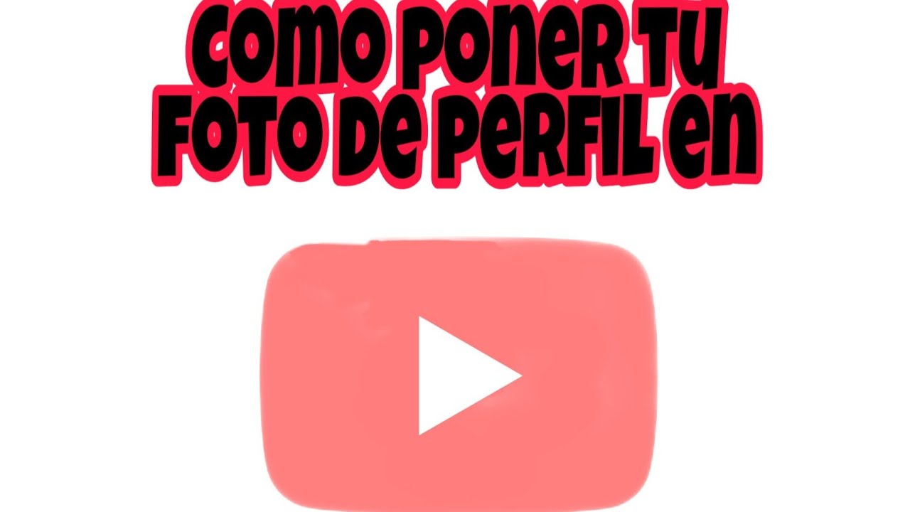 Como poner foto de perfil en youtube"facil y sencillo" - YouTube