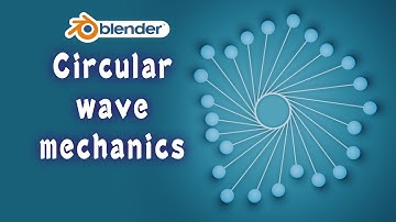 [Tut] Circular Wave Mechanics - blender animation nodes