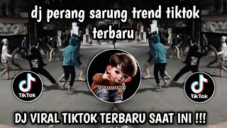 DJ INFO PERANG SARUNG AKU PANGGAH LUWEH ( PERANG SARUNG ) VIRAL TIKTOK TERBARU YANG KALIAN CARI 