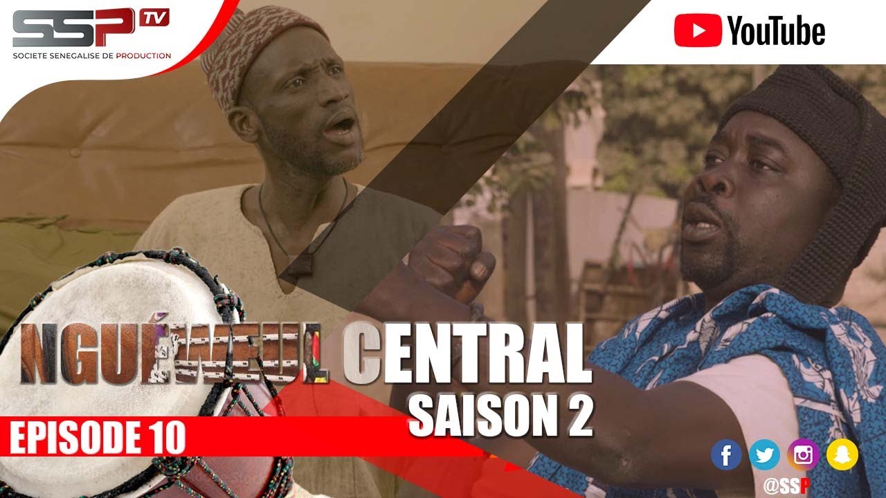 NGUEWEUL CENTRAL EPISODE 10 - 09 AOÛT 2022