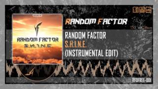 [RFOFREE001] Random Factor - S.H.I.N.E. (Instrumental Edit)
