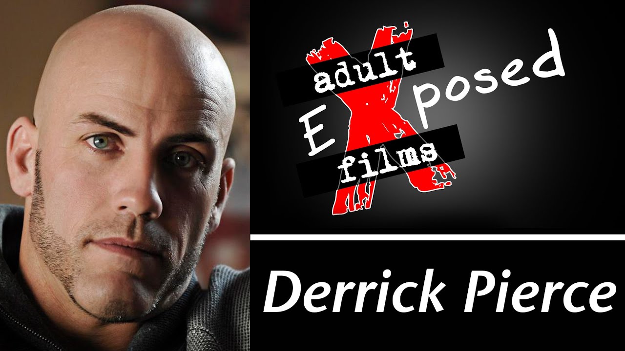Derrick Pierce Discusses The Adult Film Industry On Adult Films Exposed