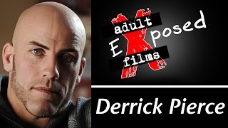 Derrick Pierce discusses the Adult Film Industry on Adult Films Exposed