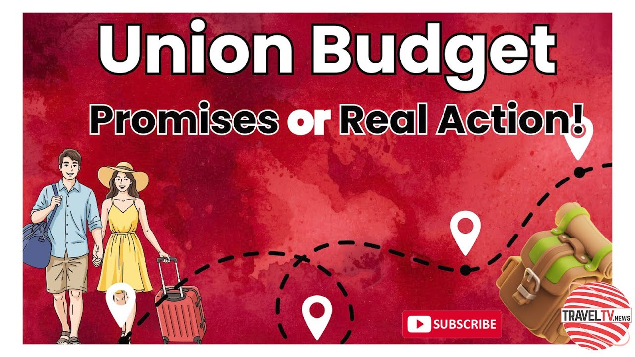 Union Budget & Tourism: Promises or Real Action? | Industry Leaders Speak | 