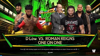 WWE2K24 D Low vs Roman Reigns in a Normal Match at Money In The Bank