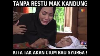 Tanpa Restu Mak Kandung, Kita Tak Akan Cium Bau Syurga ! | Semua Salahku