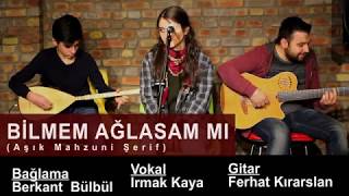 Video thumbnail of "Bilmem Ağlasam mı? I Irmak Kaya (1080p HD)"