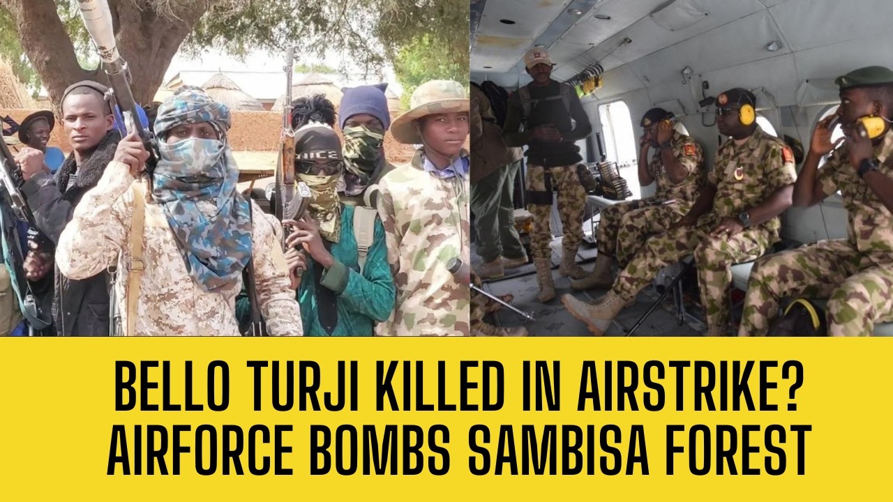 END OF BELLO TURJI! Airforce KILLS Top BANDIT COMMANDERS In Massive AirStrike!