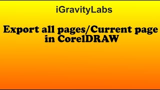 Export All pages or  current page  in CorelDRAW 2020 Tutorial