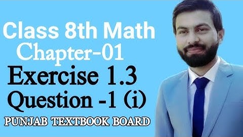 Class 8th Math Chapter 1 Exercise 1.3 Question 1(i)- 8th Class Mathematics Unit 1 E.X 1.3 Q1 (i)-PBT