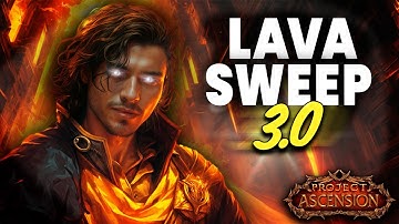 THE "LAVA SWEEP 3.0" GUIDE - 70K ST BUILD - Project Ascension