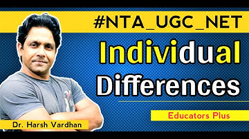 INDIVIDUAL DIFFERENCES व्यक्तिगत भिन्नताएं UGC NET TEACHING APTITUDE