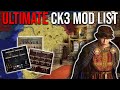 The ultimate and best ck3 vanillalike mod list of 2024