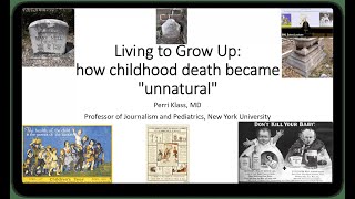 2025 Estes Lecture - Living to Grow Up: How Childhood Death became "Unnatural"