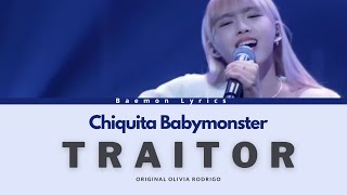 Traitor (Olivia Rodrigo) - Cover Chiquita Babymonster (Lirik Terjemahan)