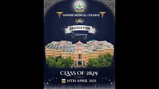 Gandhi Medical College Convocation 2025 - Batch of 2019