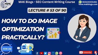 How to Do Image Optimization Practically? | MAK Blogs #makblogs #seo #seohacks