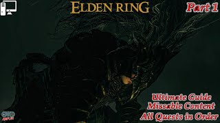 ELDEN RING: All Quests in Order + Missable Content - Ultimate Guide - Part 1 (4K UHD)