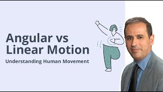 Angular and Linear Displacement in Biomechanics | Human Movement Through Angular Kinematics #046