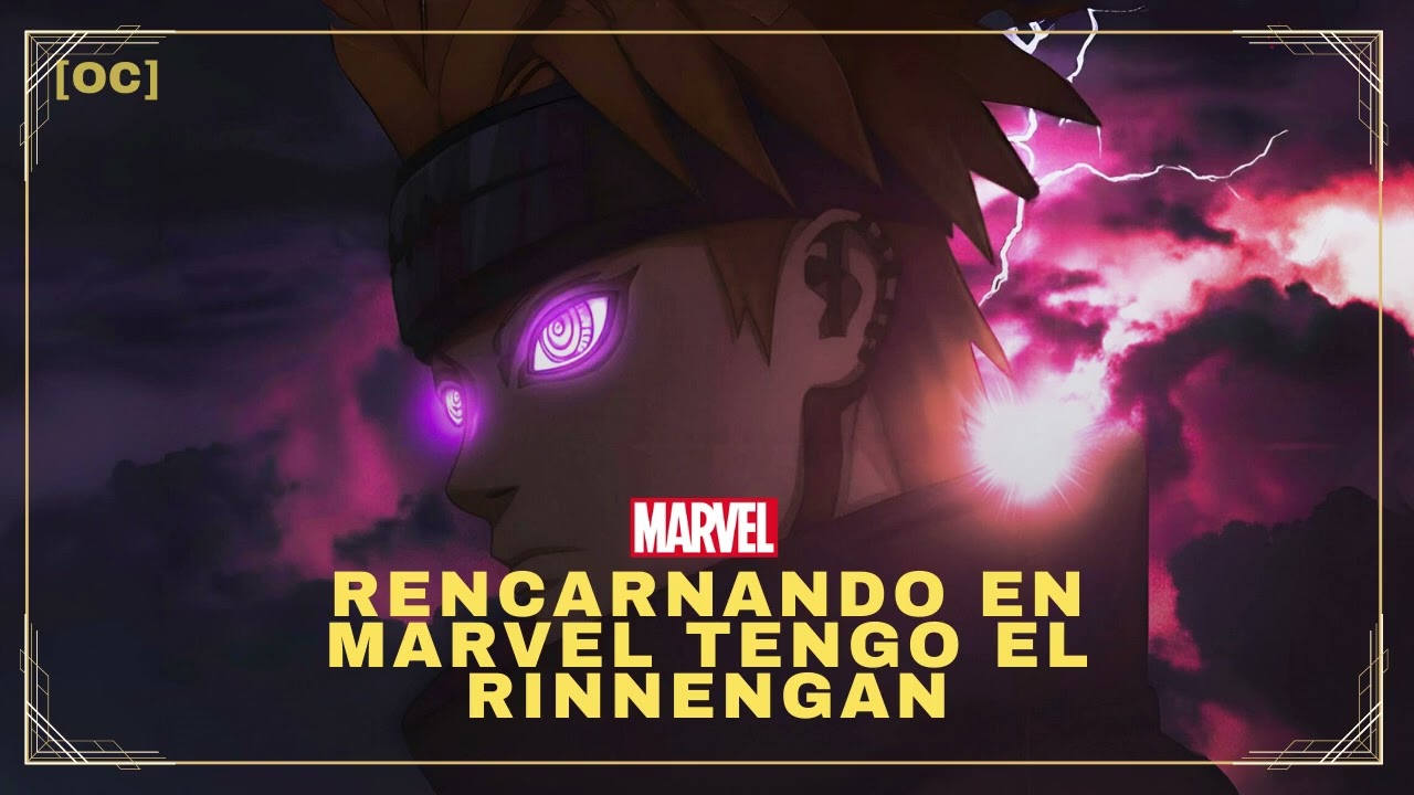 Reencarnando en Marvel Tengo el Rinnengan | Capitulo 61 - 80