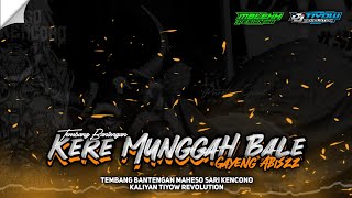 DJ BANTENGAN ‼️ (KERE MUNGGAH BALE) MAHESO SARI KENCONO From @Tiyow_Revolution