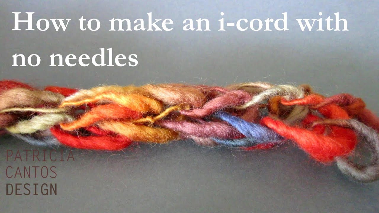 How to knit an I-cord or big yarn for finger or arm knitting