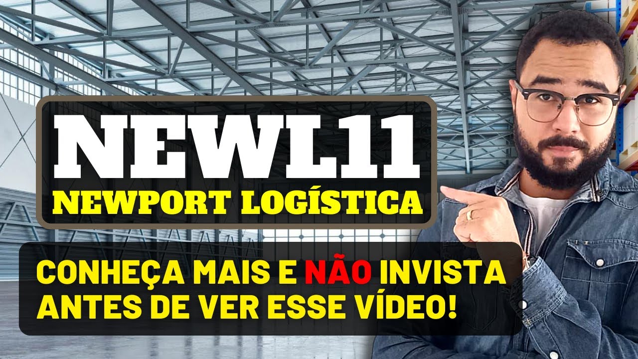 NEWL11 | VALE A PENA? ESCLARECENDO E TIRANDO DÚVIDAS RECORRENTES