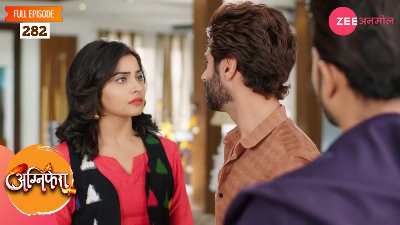 रागिनी ने पूछा अनुराग से सवाल | Agnifera | Full Episode 282 | Zee Anmol