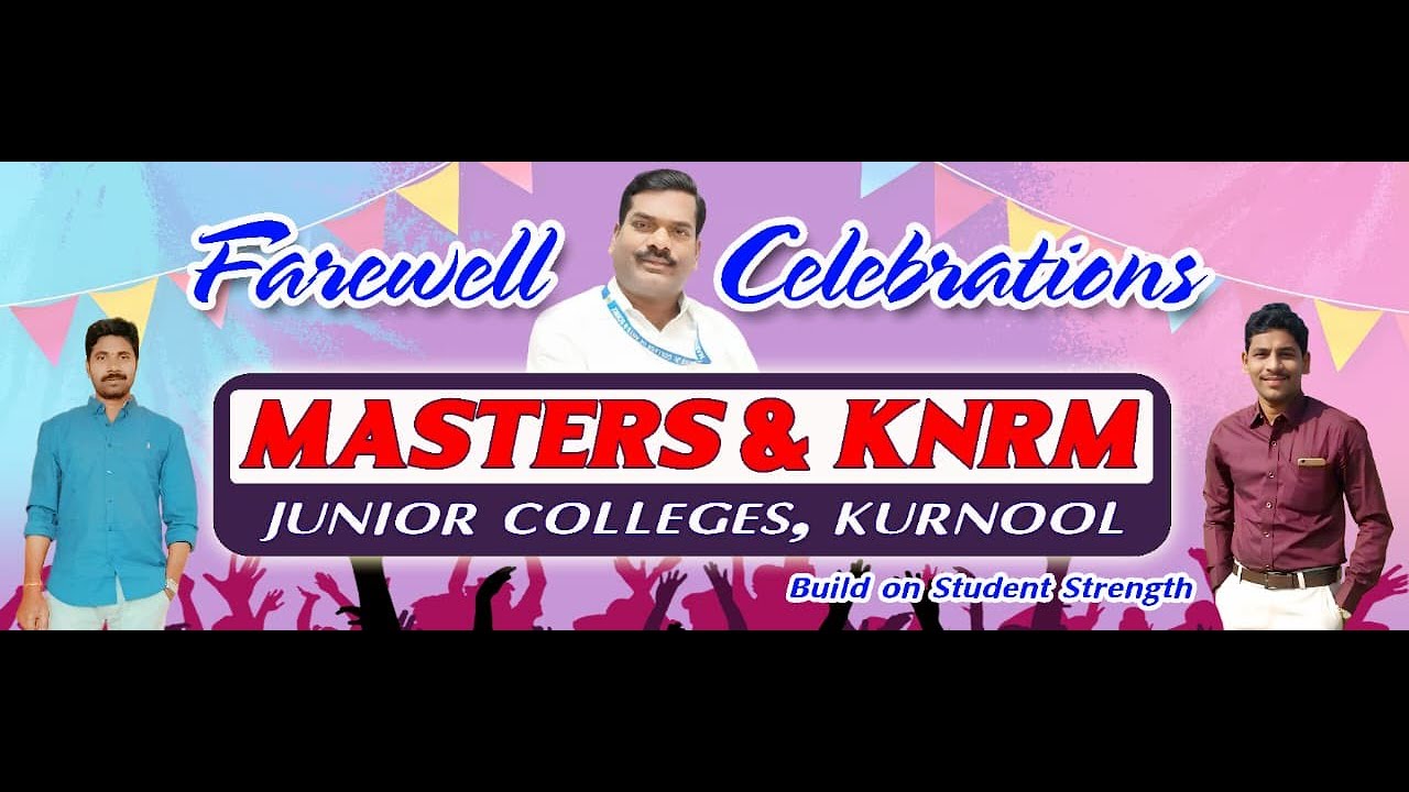 Farewell Celebrations - 2025   | Masters & KNRM Junior College , Kurnool !