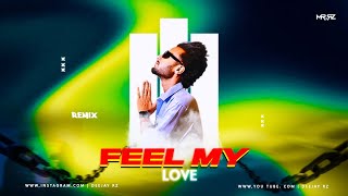 Download lagu FEEL MY LOVE - MR RZ REMIX “LISTEN NOW”