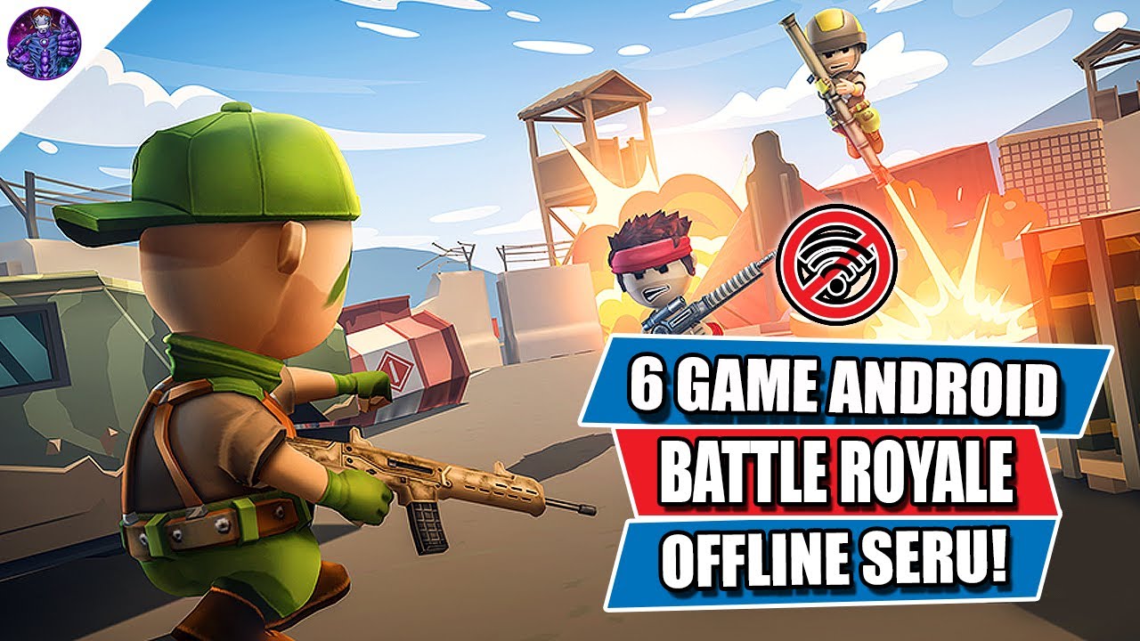 6 Game Android Offline Battle Royale Seru yang Patut Kalian