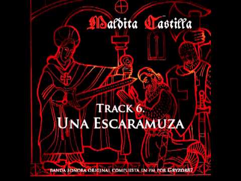 Maldita Castilla OST by G87- Track 6. Una Escaramuza