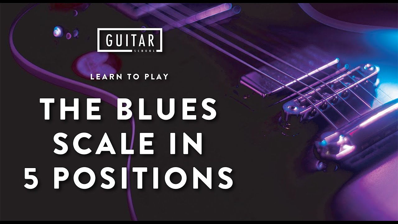 Electric Blues Guitar Lesson Play The Blues Scale In 5 Positions