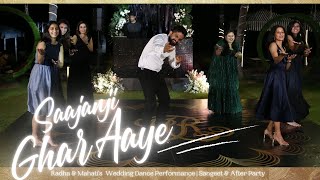 Download Lagu Saajanji Ghar Aaye ||  Radha \u0026 Mahati's Wedding Dance Performance | Sangeet \u0026 After Party MP3