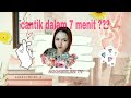 Tips cantik glowing hanya 7 menit cantik simpel mempesona  eps 01