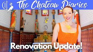 An Exciting Renovation Update about the Chateau's Chapel! 🏰🛠️
