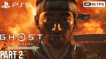 GHOST OF TSUSHIMA Gameplay Walkthrough Part 2 FULL GAME [4K 60FPS PS5] - No Commentary