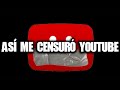 Así me censuró YouTube image