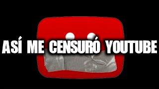 Así me censuró YouTube