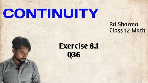 Continuity | Rd Sharma Class 12 Maths Exercise 8.1 Q36 | CBSE 12 Exam Math| ‎@smcride | SMCRIDE