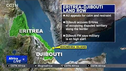 AU has urged for calm and restraint from the Djibouti, Eritrea