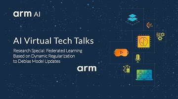 AI Tech Talk from Arm ML Research: Federated Learning