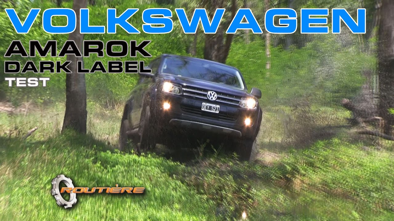 Volkswagen Amarok Dark Label 4 Motion Test - Routière - Pgm 304
