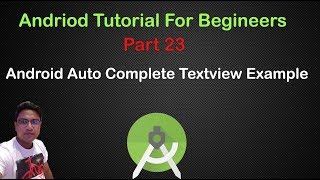 Android Tutorial For Beginners #Part23 Android AutoComplete Example