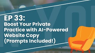 Boost Your Private Practice with AI-Powered Website Copy (Prompts Included!)