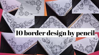 10 flower border design by pencil| Project design by pencil|A4 sheet/front page design|flower design
