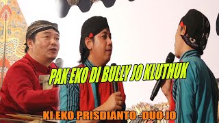 LUCU ' PAK EKO DI BULY JO KLUTHUK '