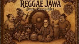 REGGAE JAWA | Syair Sunan Giri : Turi Putih, Cublak Suweng, Padang Bulan, Tombo Ati